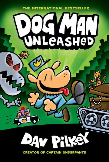 Dog Man Unleashed: A Graphic Novel (Dog Man#2): From the Creator of Captain Underpants: Dav Pilkey