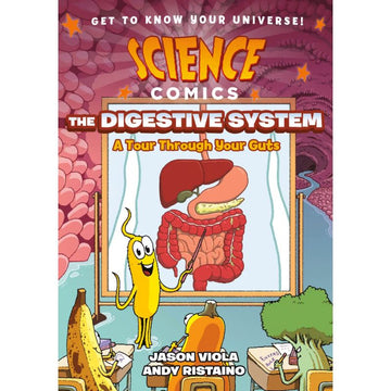 Science Comics: The Digestive System