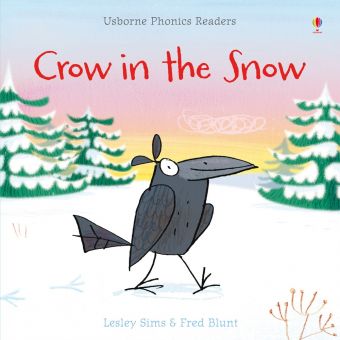Usborne Phonics Reader : Crow in the Snow