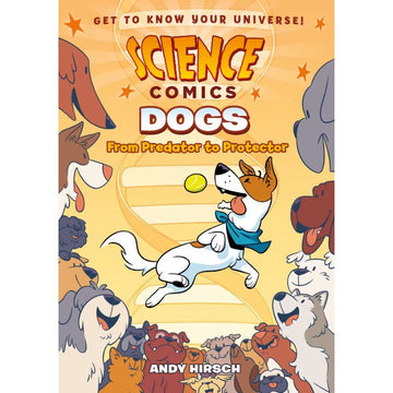 Science Comics: Dogs