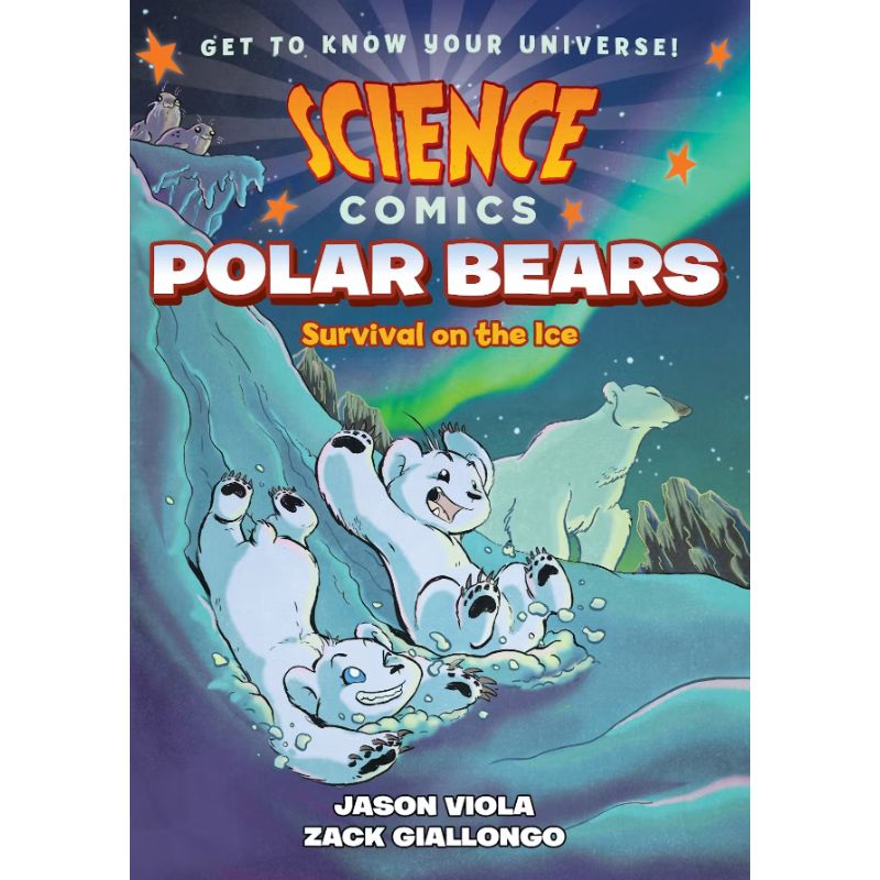 Science Comics: Polar Bears