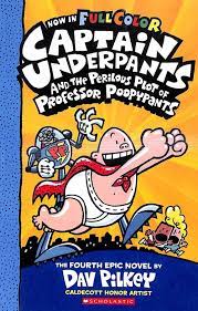 Captain Underpaints and the Perilous Plot of Professor Poopypants