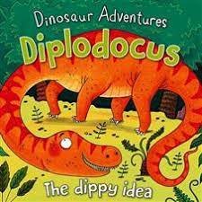 Dinosaur Adventure Diplodocus the Dippy Idea