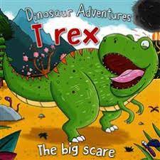 Dinosaur Adventure Trex the Big Scare