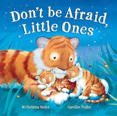 Don't Be Afraid, Little Ones