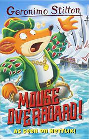 Geronimo Stilton Mouse Overboard
