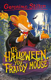 Geronimo Stilton It's Halloween You Fraiday Mouse