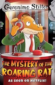 Geronimo Stilton The Mystery of The Roaring Rat