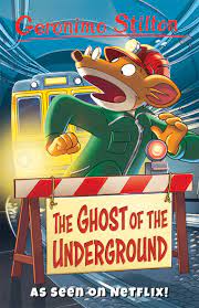 Geronimo Stilton The Ghost of The Underground
