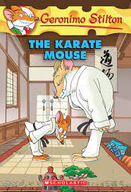 Geronimo Stilton The Karate Mouse