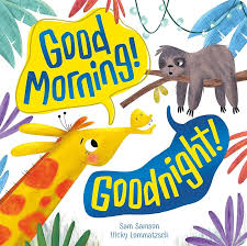 Good Morning! Goodnight!