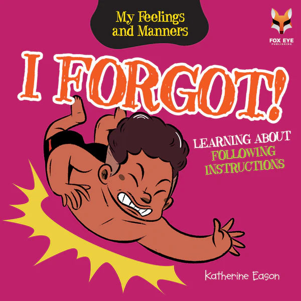 I Forgot - Learning About Following Instructions