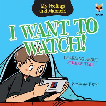 I Want to Watch - Learning About Screen Time
