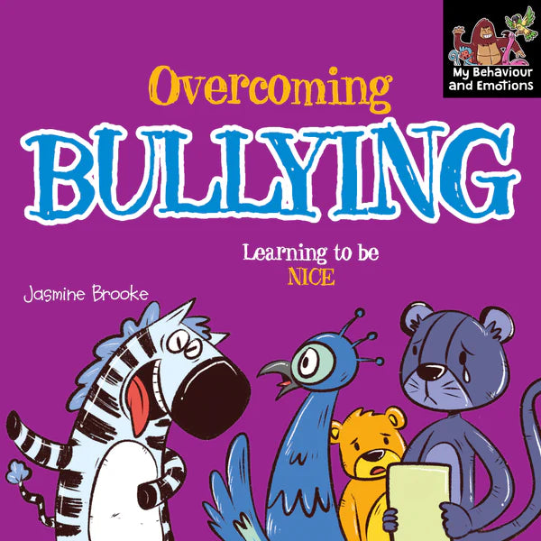 Overcoming Bullying Learning to Be Nice
