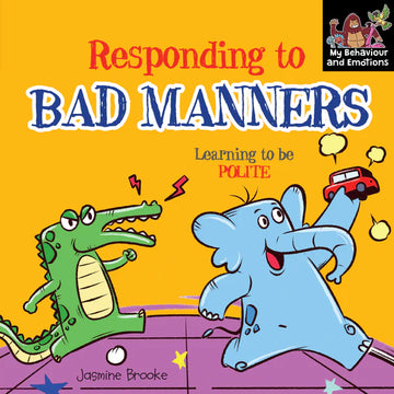 Responding to Bad Manners - Learning to Be Polite