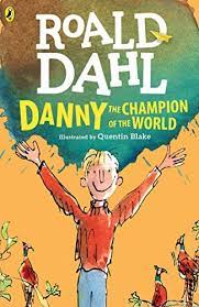 Roald Dahl Dannyn the Champion of the World