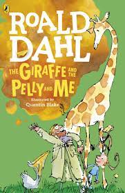 Roald Dahl Girafee and the Pelly and Me