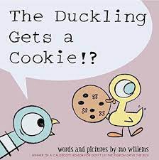 The Duckling Gets a Cookie