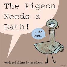The Pigeon Needs a Bath I Do Not