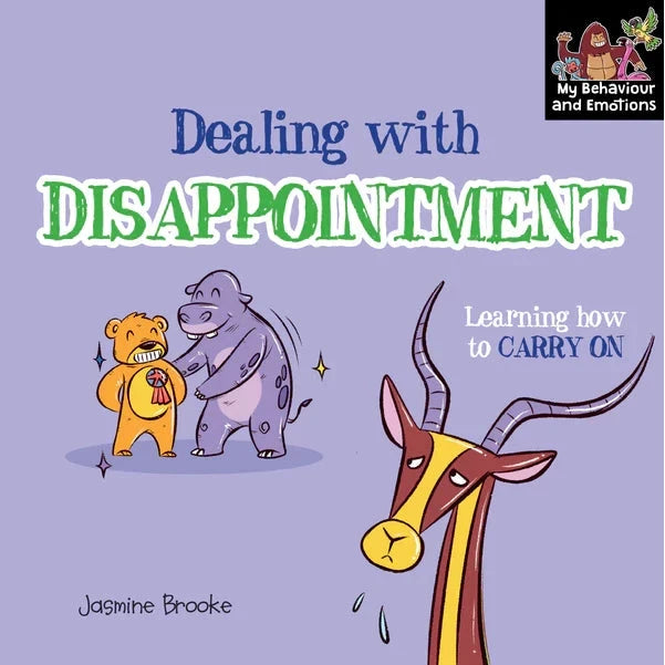 Dealing with Disappointment - Learning How to Carry On