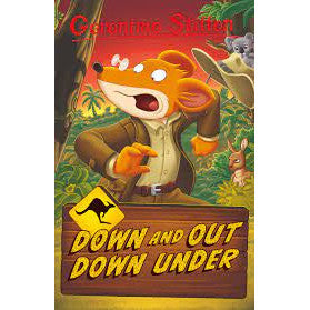 Geronimo Stilton Down and Out Down Under