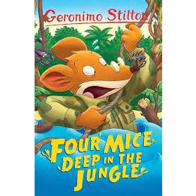 Geronimo Stilton Four Mice Deep in the Jungle