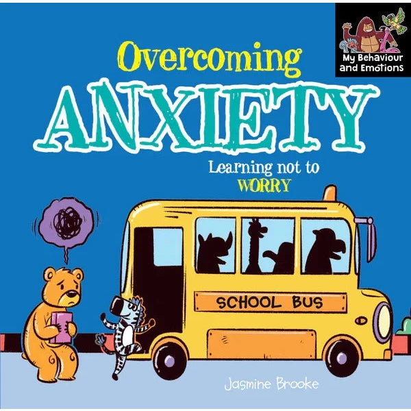 Overcoming Anxiety - Learning Not to Worry
