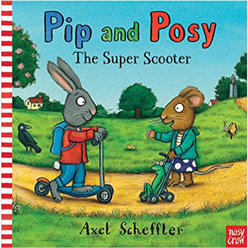 Pip and Posy the Super Scooter